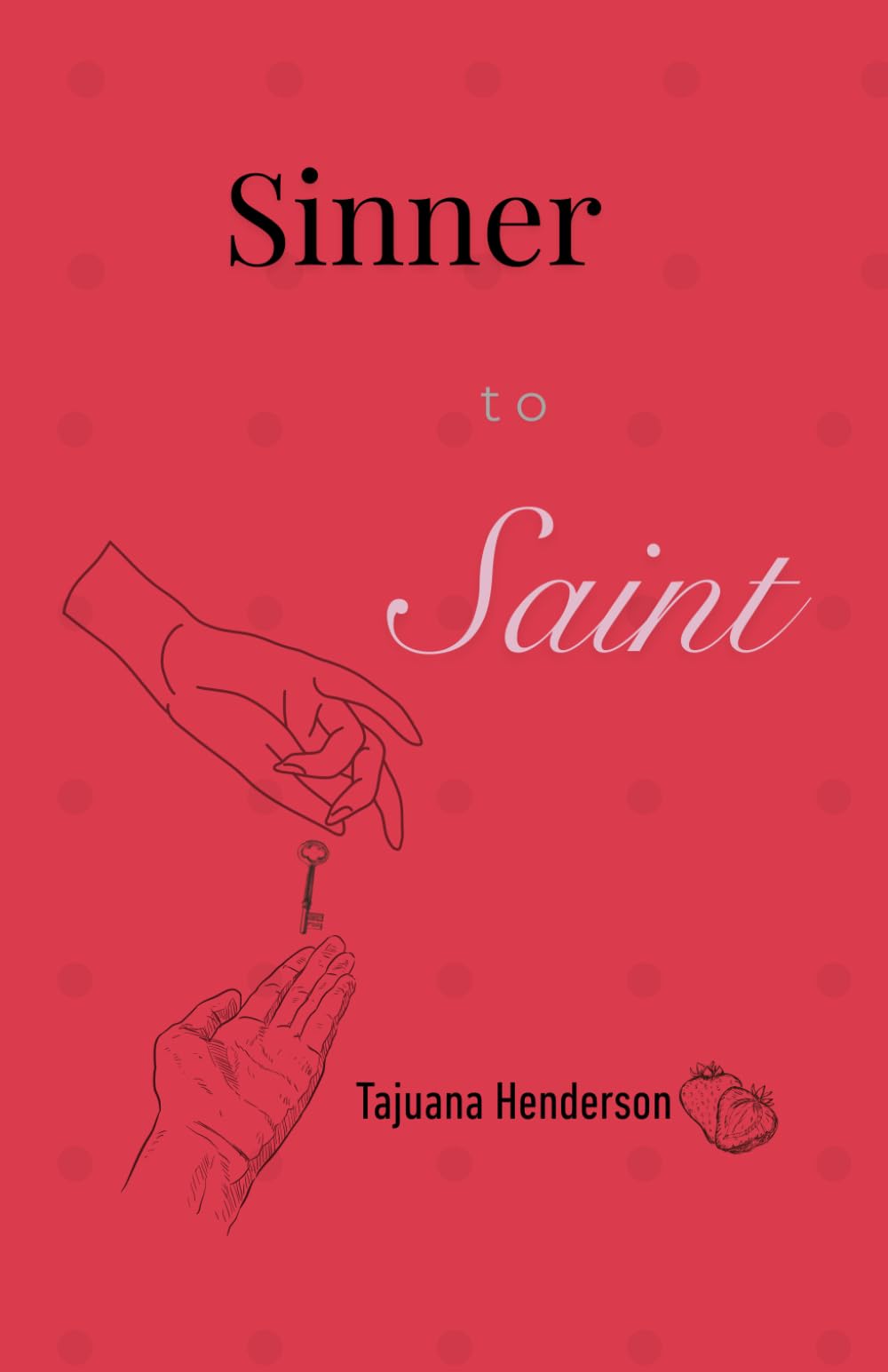 Sinner to Saint