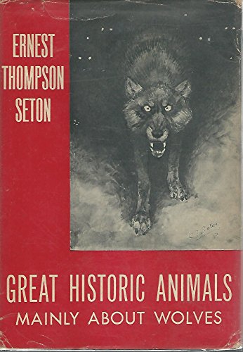 Great Historical Animals Mainly About Wolves. B00VALK3Z0 Book Cover