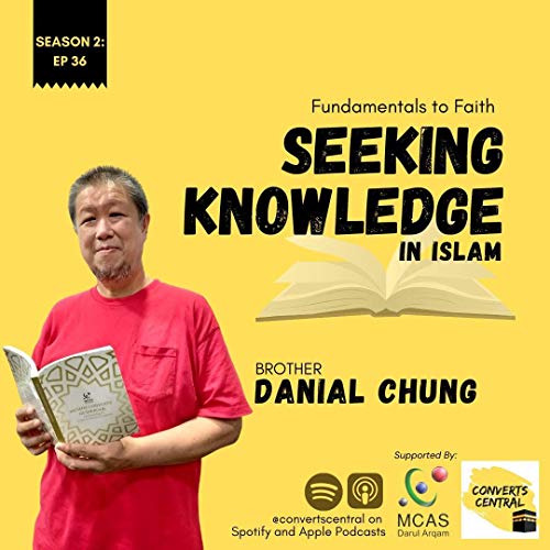 S2E36: Seeking Knowledge in Islam | The Converts Central | Podcasts on ...
