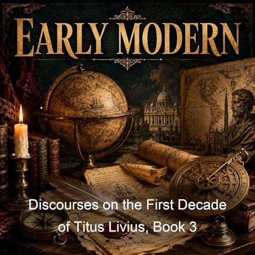 Discourses on the First Decade of Titus Livius, Book 3 cover art