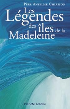 Légendes des îles de la Madeleine (Les)