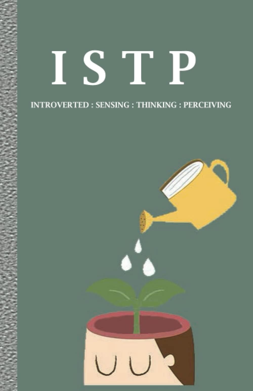 ISTP: MBTI Self Development and Personal Growth Journal