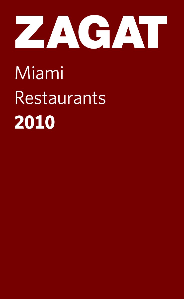 ZagatSurvey 2010 Miami Beach Restaurants Pocket Guide (Zagat Miami