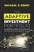 The Adaptive Investment Portfolio: A Smarter, More Dynamic Way to Invest in Any Market Cycle