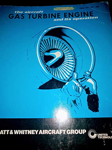 The Aircraft Gas Turbine Engine and Its Operation B001NWO03M Book Cover