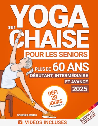 Yoga sur Chaise pour les Seniors Plus de 60 Ans : Défi de...