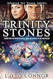 Trinity Stones: Adapted for Young Adults