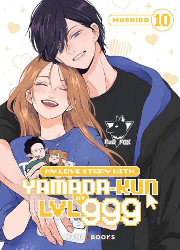 My Love Story With Yamada-kun at LVL 999 — Tome 10