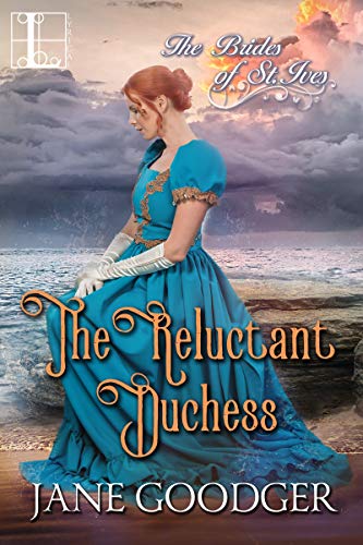 The Reluctant Duchess: A Charmingly Sexy Historical Regency Romance (The Brides of St. Ives Book 4)