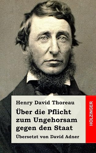 Über die Pflicht zum Ungehorsam gegen den Staat