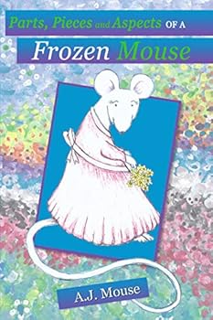 Parts, Pieces and Aspects of a Frozen Mouse