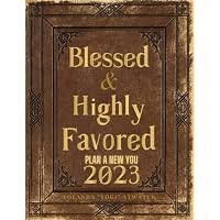 Plan a New You - 2023 Dated Planner Write Reflections Monthly and Yearly Budgeting Day Week Month Year Planner Becoming Authentically You: Blessed