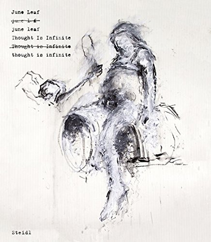 June Leaf: Thought Is Infinite (2016-07-26)