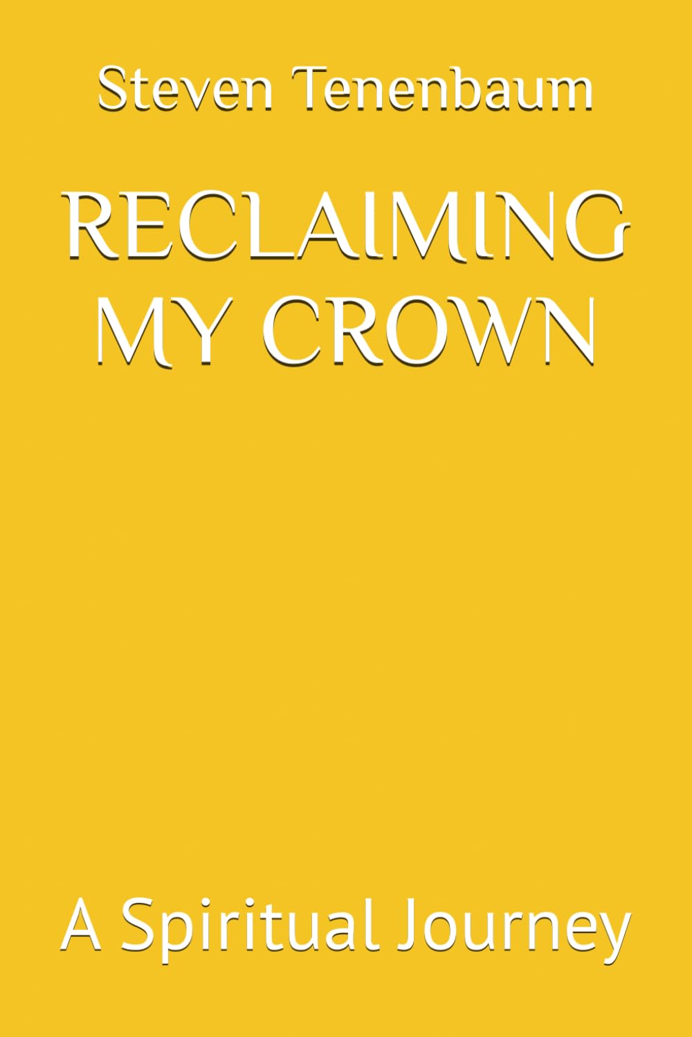 RECLAIMING MY CROWN: A Spiritual Journey