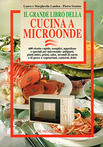 Il grande libro della cucina a microonde