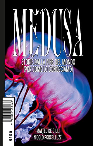 Medusa. Storie dalla fine del mondo (per come lo conosciamo