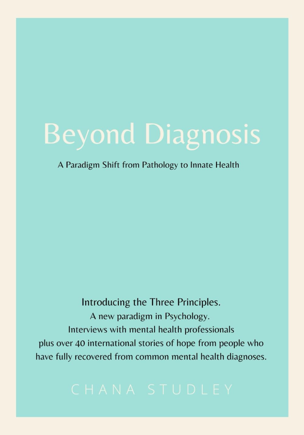 Beyond Diagnosis: A paradigm shift from pathology to innate health