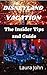 Disneyland Vacation: Disneyland Book Guide, The Insider Tips and Guide (English Edition)