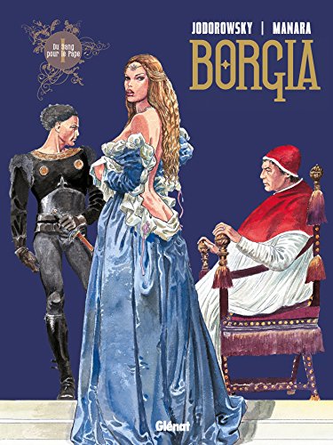 Borgia - Tome 01: Du sang pour le pape (French