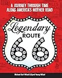 Legendary Route 66: A Journey Through Time Along America's Mother Road