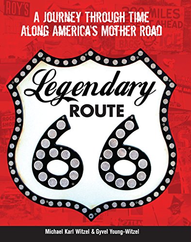 Legendary Route 66: A Journey Through Time Along America's Mother Road