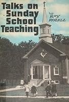 Talks on Sunday school teaching B0007F329Y Book Cover