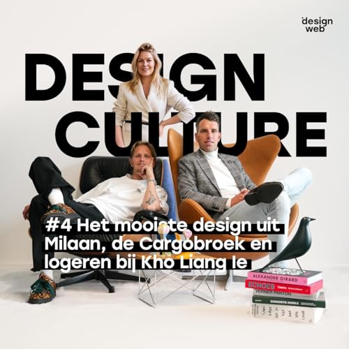 Het mooiste design uit Milaan, de Cargobroek en logeren bij ontwerper Kho Liang Ie met Robert Plaisier | Design Culture #4