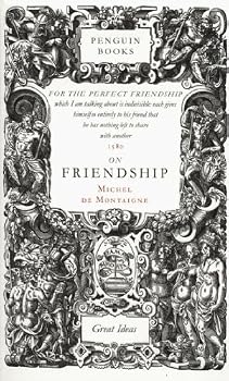 Mass Market Paperback Penguin Great Ideas : On Friendship by Montaigne, Michel de (2004) Paperback Book