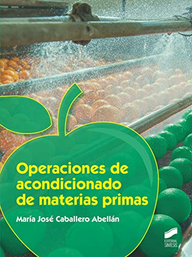 Operaciones De acondicionado de materias primas: 23 (Tecnologías Alimentarias)