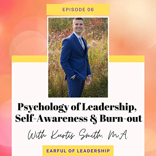 EP 06: Psychology of Leadership, Self-awareness & Burnout copertina
