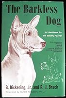 The barkless dog;: A handbook for the basenji owner, B0007E25P2 Book Cover