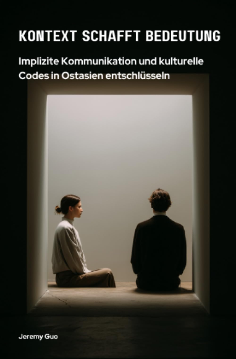 Kontext schafft Bedeutung: Implizite Kommunikation und kulturelle Codes in Ostasien entschlüsseln