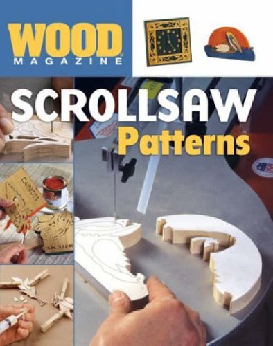 Wood® Magazine: Scrollsaw Patterns: Wood® Magazine: 9781402707506 Wood® Magazine: Scrollsaw Patterns: Wood® Magazine: 9781402707506