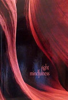 Paperback Right Mindfulness, Memory and Ardency on the Buddhist Path Book