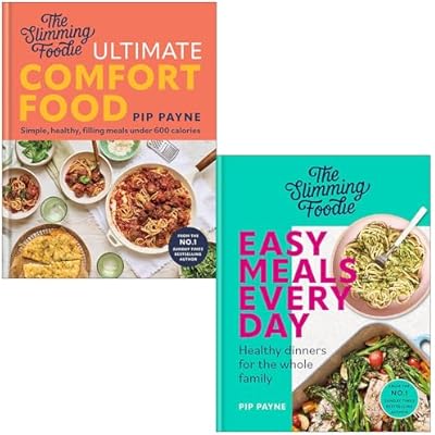 The Slimming Foodie Ultimate Comfort Food & The Slimming Foodie Easy Meals Every Day By Pip Payne 2 Books Collection Set