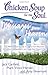 Chicken Soup for the Soul: Messages from Heaven: 101 Miraculous Stories of Signs from Beyond, Amazing Connections, and Love that Doesn't Die