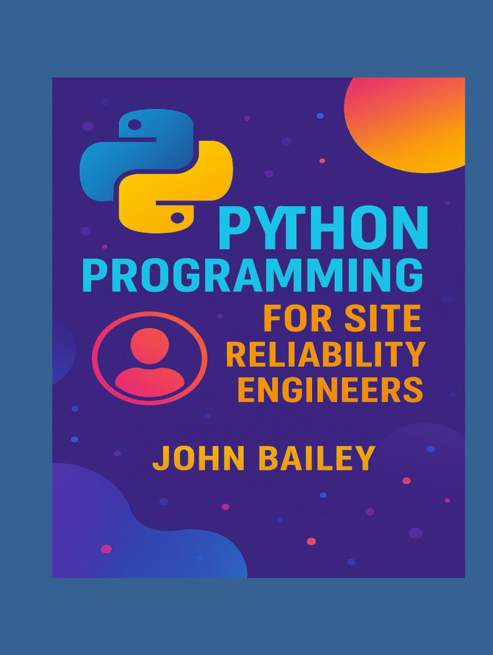 Python Programming for Site Reliability Engineers