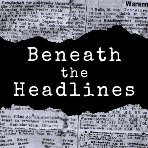 Beneath the Headlines Podcast Por Beneath the Headlines arte de portada