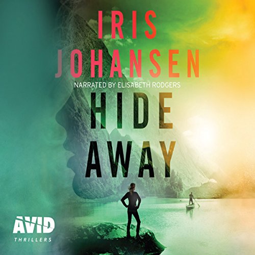 Hide Away (Audible Audio Edition) Iris Johansen, Elizabeth