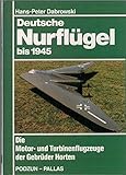 nurflügel schwerpunkt  Deutsche Nurflügel bis 1945. Die Motor- und Turbinenflugzeuge der Gebrüder Horten