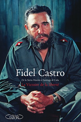 La Victoire De La Liberte Tome 2 Memoires Ebook Castro Fidel Kosmowski Marie Amazon Fr La Victoire De La Liberte Tome 2 Memoires Ebook Castro Fidel Kosmowski Marie Amazon Fr