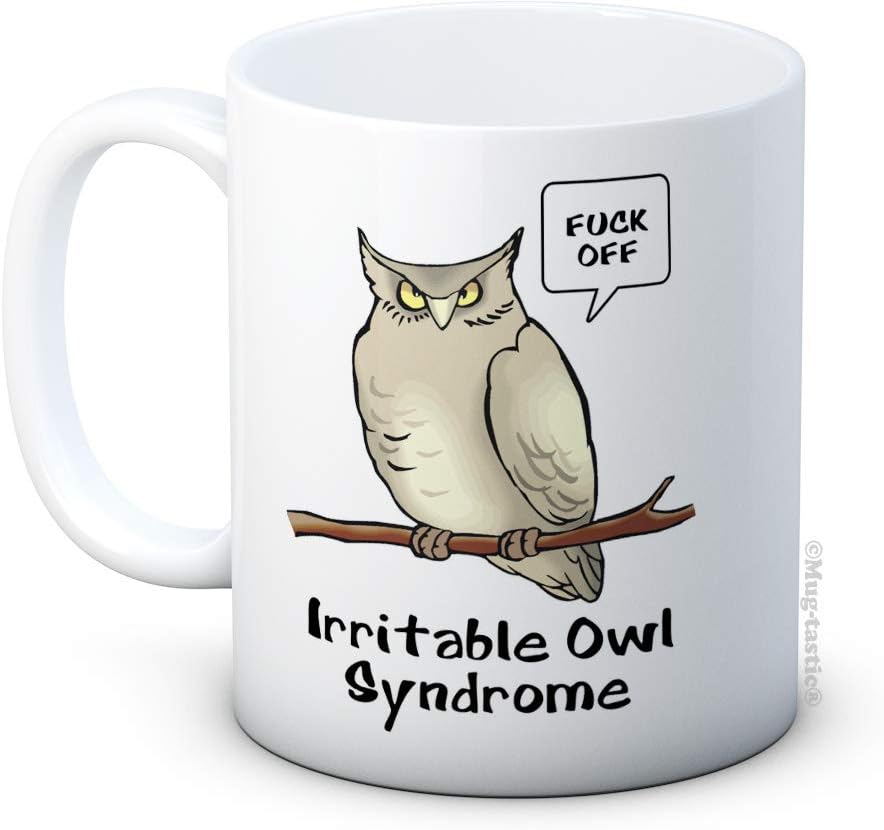 Irritable Owl Syndrome - Funny Rude Ceramic Coffee Mug