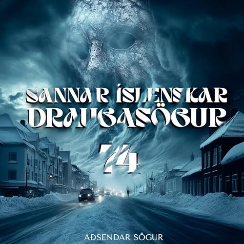 74. &THORN;&aacute;ttur - Sannar &Iacute;slenskar Draugas&ouml;gur (&aacute;skriftarprufa)