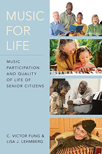 Music for Life: Music Participation and Quality of Life of Senior Citizens