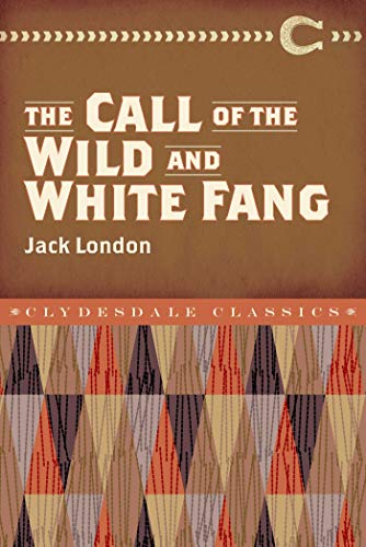 Télécharger The Call of the Wild and White Fang (Clydesdale Classics) (English Edition) Livre eBook France