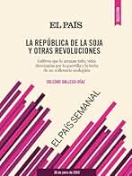 La república de la soja y otras revoluciones