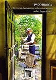  Paco Broca. La materia y el espacio como fundamento de la pintura: 114 (Arte Hispalense)