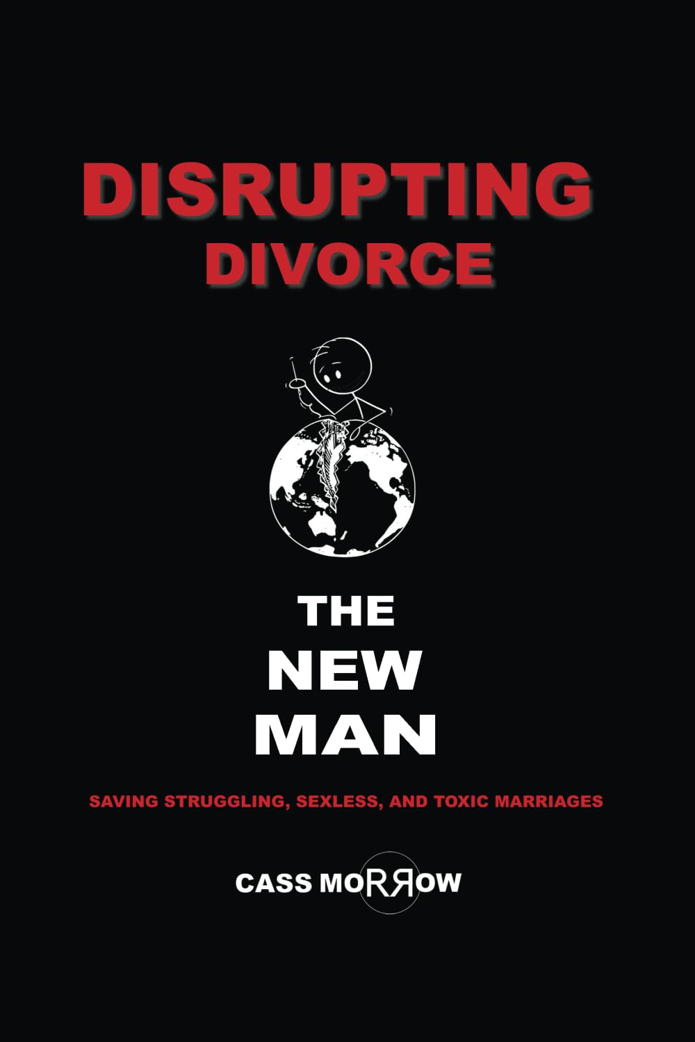 Disrupting Divorce: The New Man