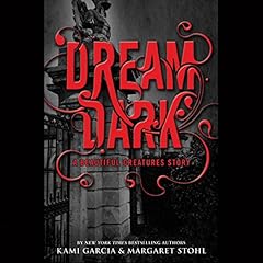 Dream Dark: A Beautiful Creatures Story Titelbild