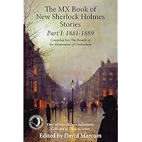 The Mx Book of New Sherlock Holmes Stories Part I: 1881 to 1889